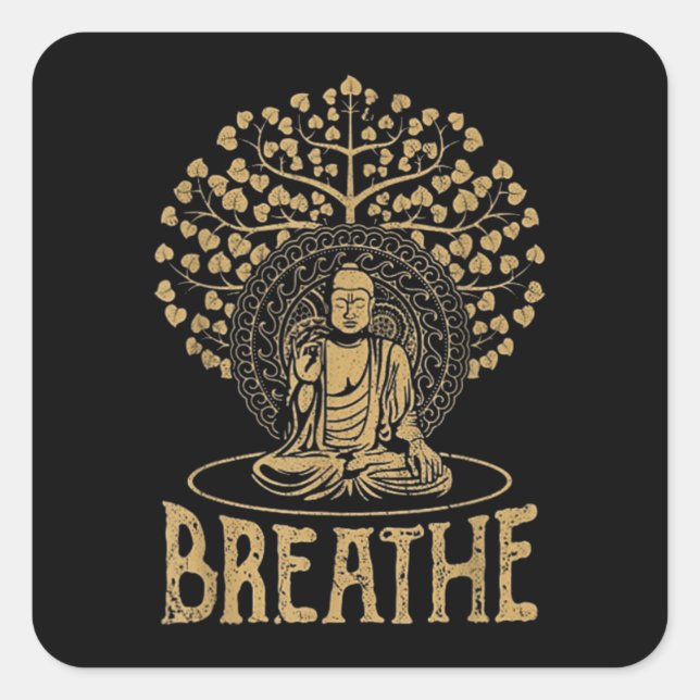Breathe Buddha Idea Yoga and Meditation Square Sticker (Front)