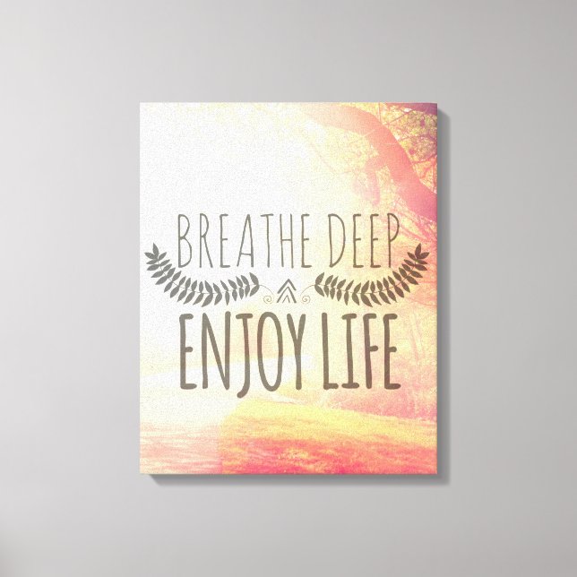 Breathe Deep Canvas Print (Front)