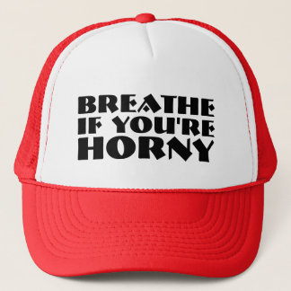 Breathe if you're horny hats