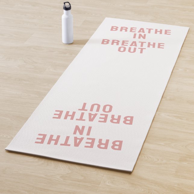 Breathe In Breathe Out Motivational Quote Yoga Mat (In Situ)