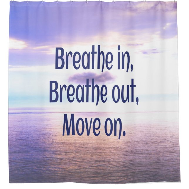 Breathe in, Breathe out, Move on, Motivational (Front)