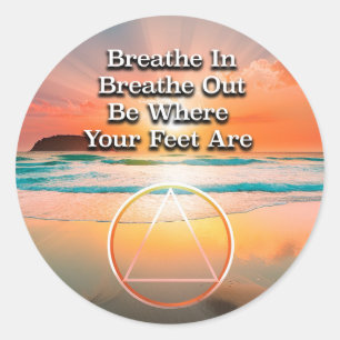 Breathe In Breathe Out Recovery Slogan Sunrise Classic Round Sticker