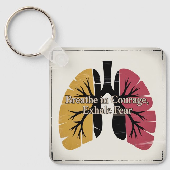 Breathe In Courage, Exhale Fear Keychain (Front)