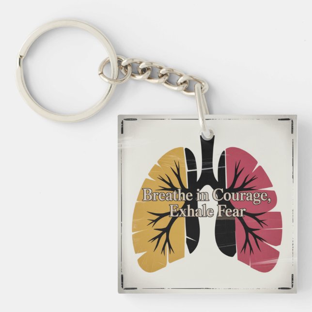 Breathe In Courage, Exhale Fear Keychain (Front)