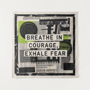 Breathe In Courage, Exhale Fear Tapestry