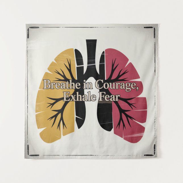 Breathe In Courage, Exhale Fear Tapestry (Front)