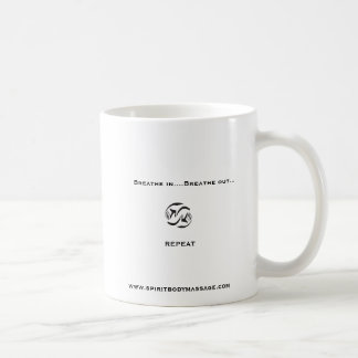 ,Breathe in....mug Coffee Mug