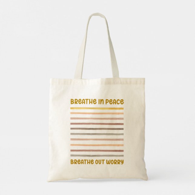 Breathe In Peace Breathe Out Worry Inspirational  Tote Bag (Back)
