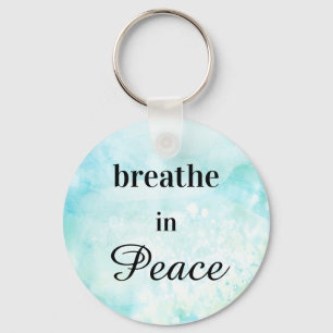 *~* Breathe in Peace  Mint Turquoise  Watercolor Keychain