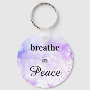 *~* Breathe in Peace Ombre Pink Purple Watercolor Keychain