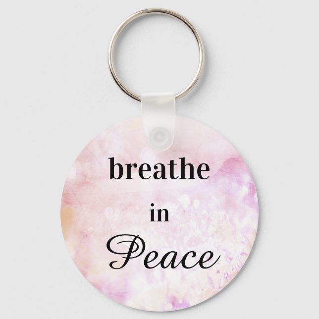 *~* Breathe in Peace  Pink Peach Watercolor Keychain (Front)