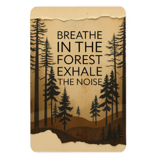 Breathe in the Forest Inspirational Nature Magnet