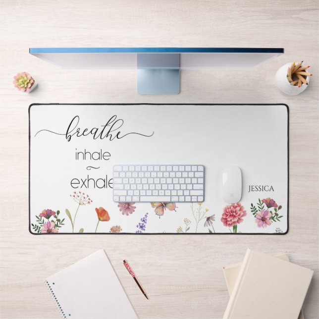 Breathe Inhale Exhale Fleurs sauvages Citation Bur (Bureau 1)