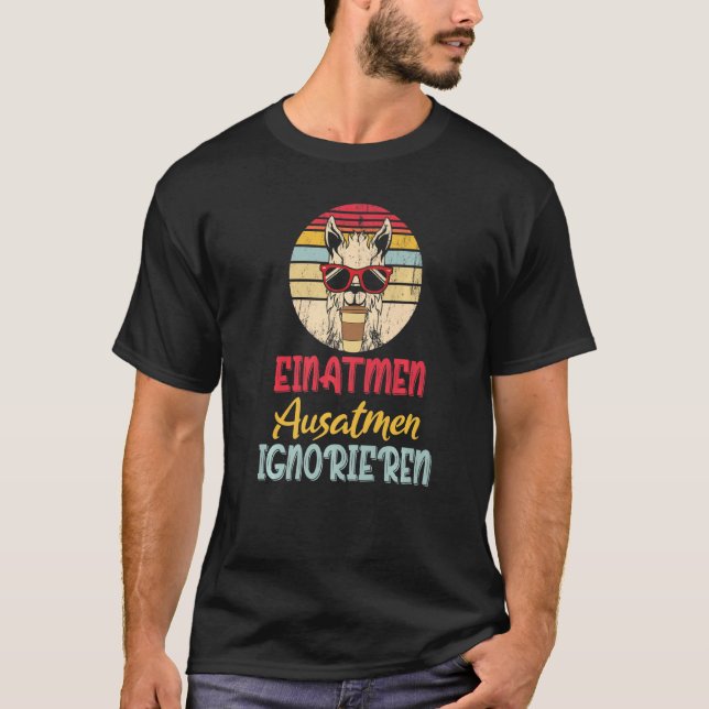 Breathe inhale exhale ignore llama with coffee mug T-Shirt (Front)
