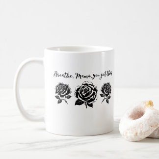 Breathe Mama Floral Motivational Quote silhouette Coffee Mug
