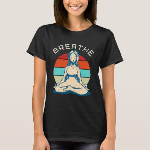 Breathe Meditation   Vintage Yoga Girl T-Shirt