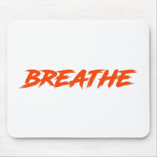 Breathe Mouse Pad
