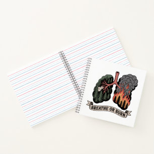 Breathe or Burn – Forest Fire Lungs Environmental  Notebook