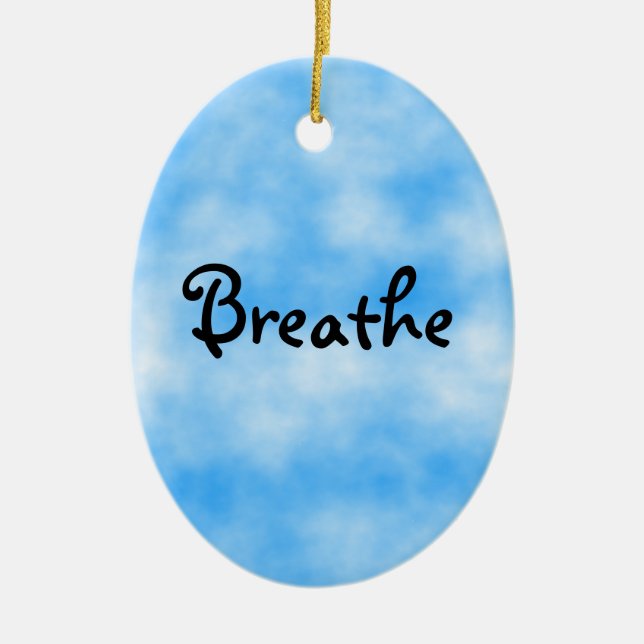 Breathe-ornament Ceramic Ornament (Front)