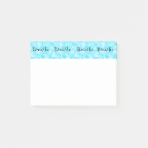 Breathe  post-it notes