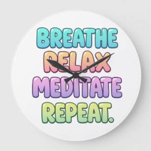 Breathe relax meditate repeat yoga clock