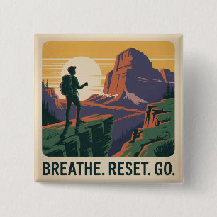 Breathe. Reset. Go. 2 Inch Square Button
