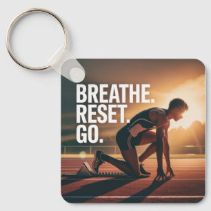 Breathe. Reset. Go. Keychain