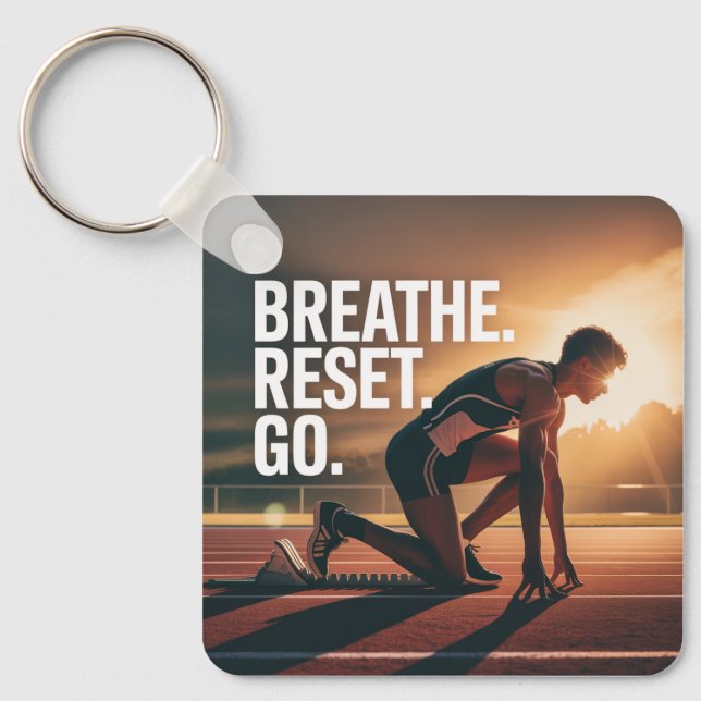Breathe. Reset. Go. Keychain (Front)