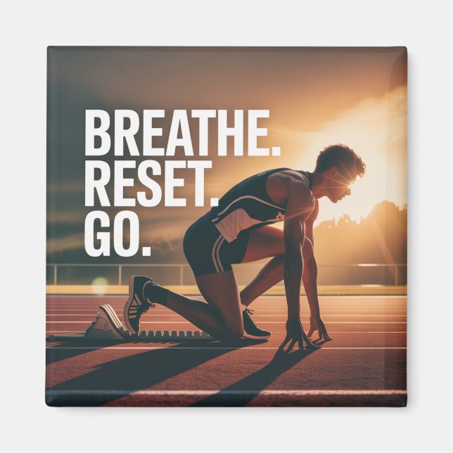 Breathe. Reset. Go. Magnet (Front)