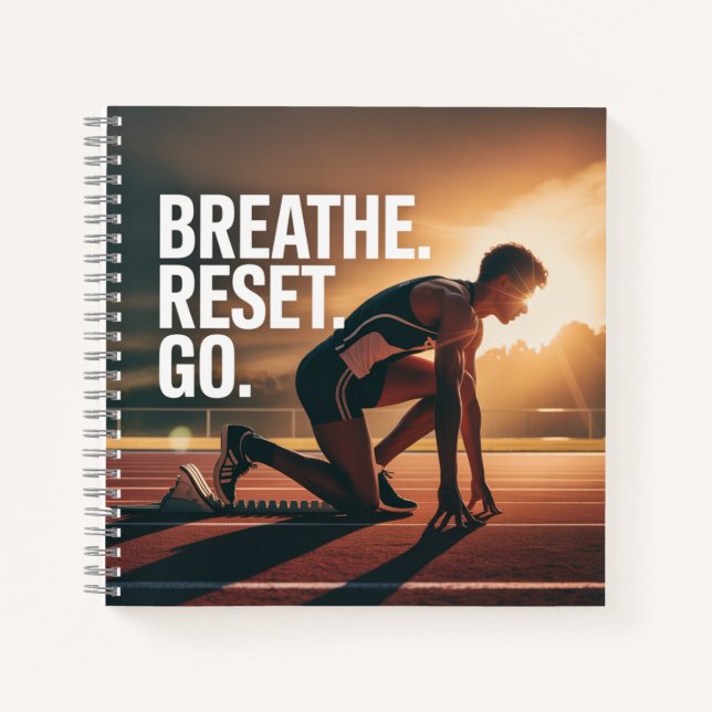 Breathe. Reset. Go. Notebook (Front)