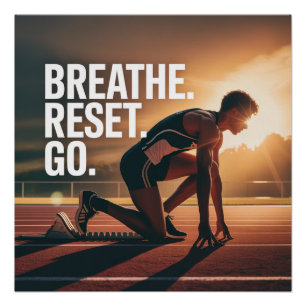 Breathe. Reset. Go. Poster