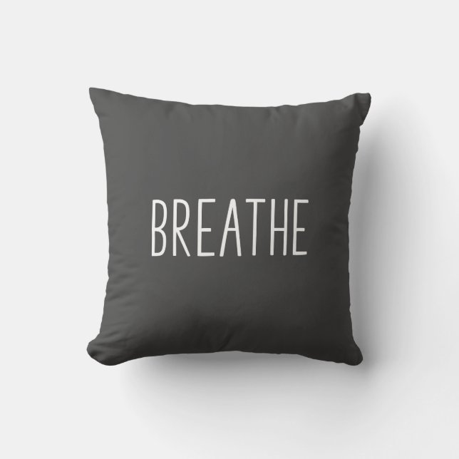Breathe | Simple Motivational Quote Boho Grey Throw Pillow (Front)