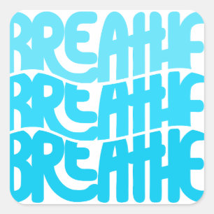 Breathe Square Sticker