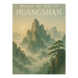 Breathe the Spirit of Huangshan Poster