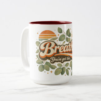 Breathe You’ve Got This Retro Nature Design Two-Tone Coffee Mug