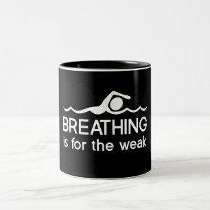 Breathing is for the Weak Two-Tone Coffee Mug