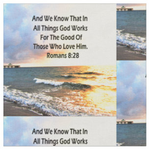 BREATHTAKING ROMANS 8:28 SCRIPTURE PHOTO FABRIC