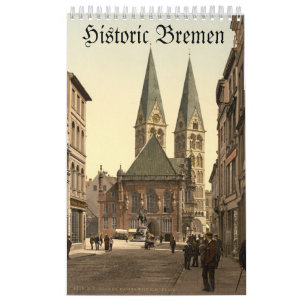 Bremen Historic Calendar
