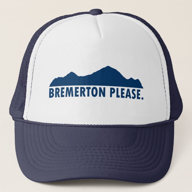 Bremerton Washington Please Trucker Hat (Front)