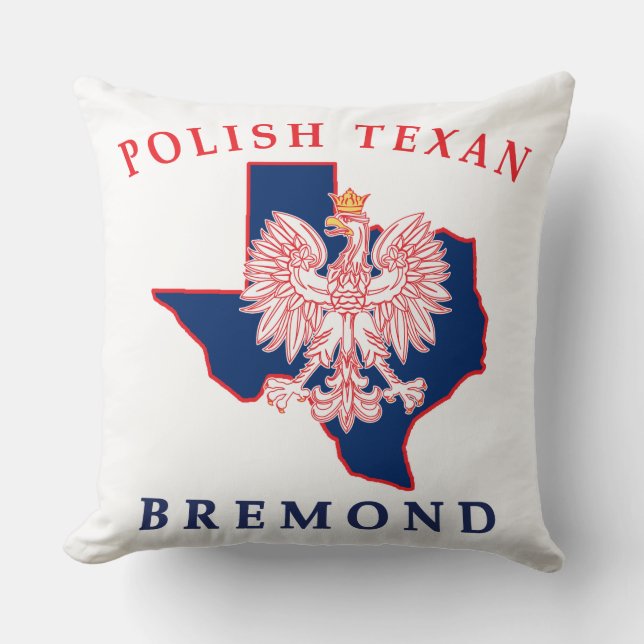 Bremond Polish Texan Throw Pillow (Front)