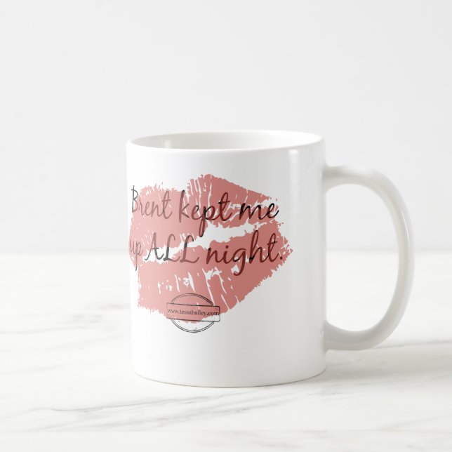 Brent Kept Me Up All Night Mug (Right)