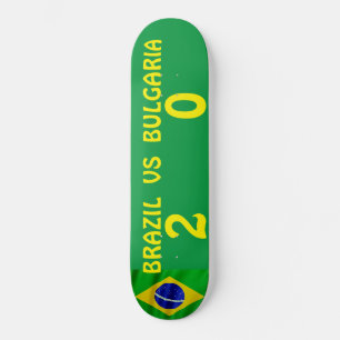 BRÉSIL CONTRE BULGARIE Skateboard