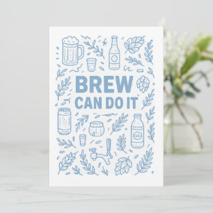 Brew can do it thank you card