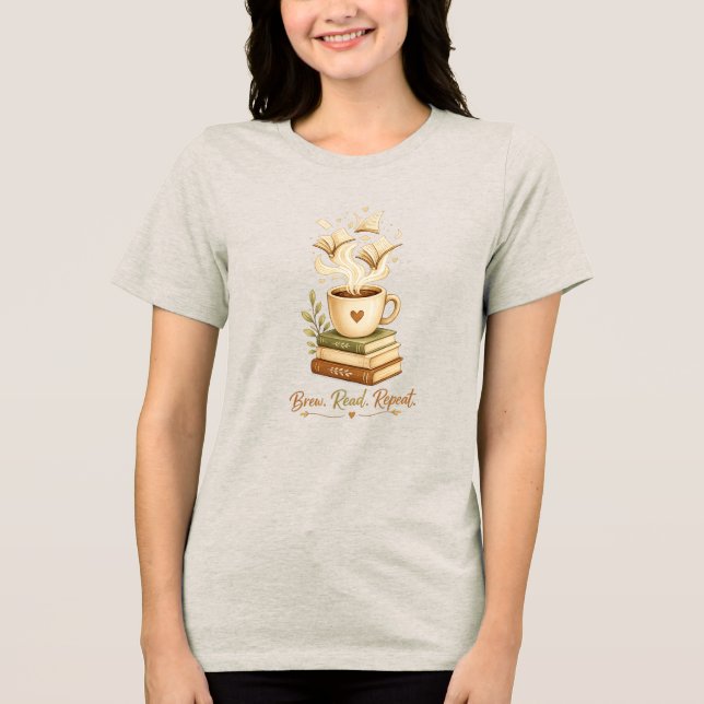 Brew. Read. Repeat. | Cozy Coffee & Book Lover  Tri-Blend Shirt (Front)
