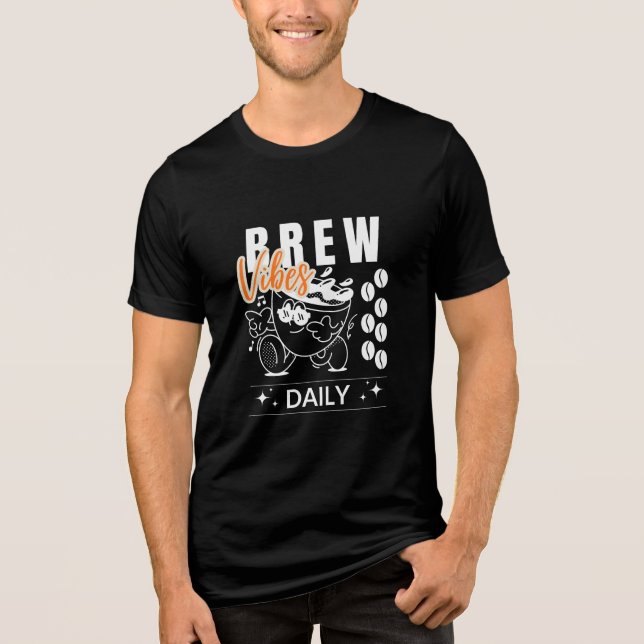 Brew Vibes Daily Retro Coffee Lover T-Shirt Tri-Blend Shirt (Front)