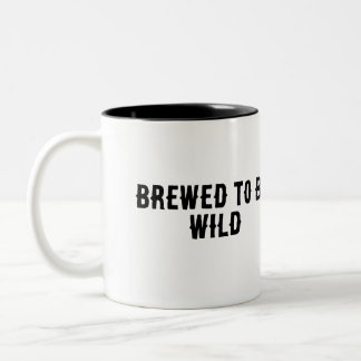 Brewed to be wild Two-Tone coffee mug