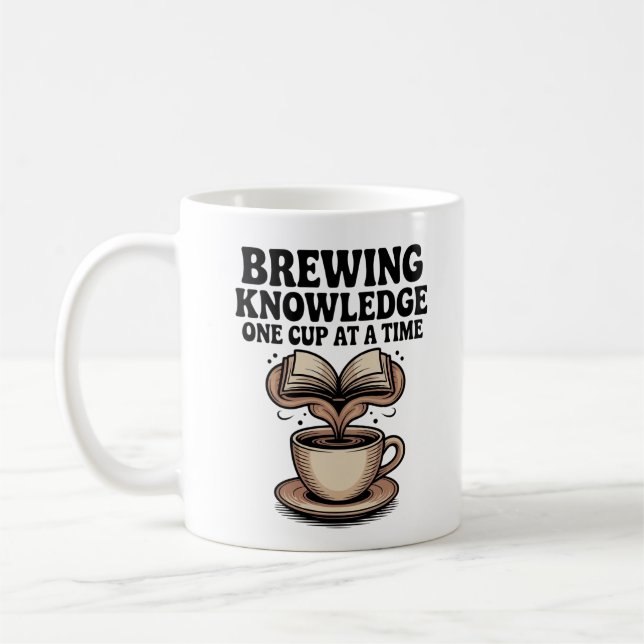 Brewing Knowledge One Cup at a Time Teacher Coffee (Left)
