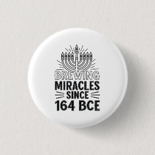 Brewing Miracles Since 164 BCE Hanukkah Jewish 1 Inch Round Button