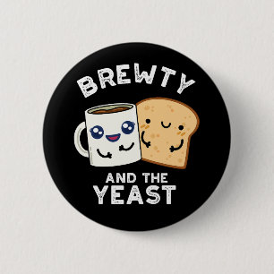 Brewty And The Yeast Funny Movie Pun Dark BG 2 Inch Round Button