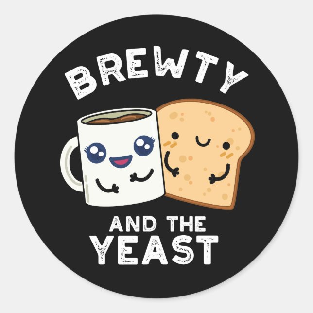 Brewty And The Yeast Funny Movie Pun Dark BG Classic Round Sticker (Front)